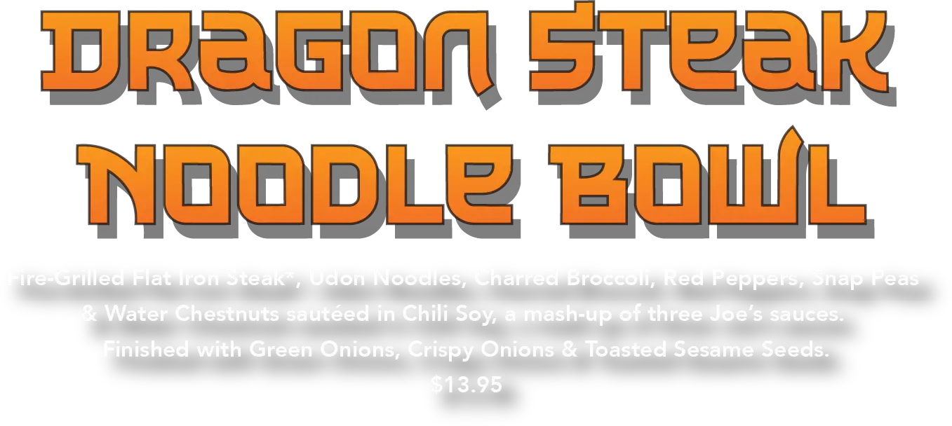 Dragon Steak Noodle Bowl